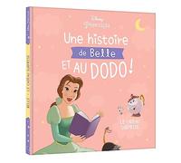 DISNEY PRINCESSES - Une histoire de Belle, et au dodo ! - Le cadeau surprise