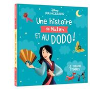 DISNEY PRINCESSES - Une Histoire de Mulan, et au dodo ! - Le Théâtre d'Ombres