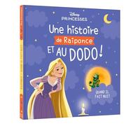 DISNEY PRINCESSES - Une histoire de Raiponce, et au dodo ! - Quand il fait nuit