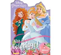 Disney Princesses - Vive le coloriage ! - Livre de coloriage avec stickers - Dès 4 ans