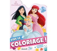 Disney Princesses - Vive le coloriage ! (Mulan, Ariel, Cendrillon) - + stickers offerts