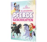 Disney Prinzessin: Die allerschönsten Pferdegeschichten