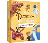 DISNEY - Raconte-moi des histoires... À travers le temps
