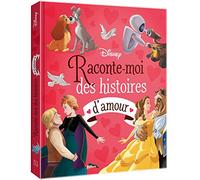 DISNEY - Raconte-moi des histoires d'amour - Disney Pixar