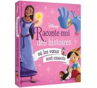 DISNEY - Raconte-moi des histoires où les voeux sont exaucés recueil de 7 histoires - Collectif - Hachette Disney - cartonné - Album jeunesse