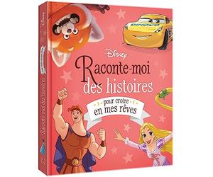 DISNEY - Raconte-moi des histoires pour croire en mes rêves