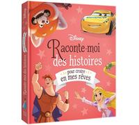 DISNEY - Raconte-moi des histoires pour croire en mes rêves - Walt Disney - Hachette Disney - cartonné - Album jeunesse