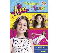 Disney Soy Luna - Les créations de Luna - Tome 2