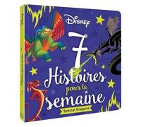 Disney – DISNEY CLASSIQUES - 7 Histoires pour la semaine – Spécial Dragons