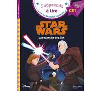 Isabelle Albertin – Star Wars : La Revanche des Sith – CE1 – Broché – Hachette Pratique