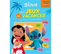 Disney - Stitch - Mes jeux de vacances 2026 - De la Moyenne Section à la Grande Section - Cécile Vibaux - Hachette Education - broché - Scolaire / Universitaire