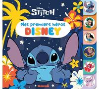 Disney Stitch - Mes premiers héros Disney - Collectif - Hemma - cartonné - Album éveil dès la naissance