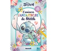 Mon coloriage précieux - L'univers fantastique de Stitch - coloriage 5 ans - coloriage Stitch - coloriage Disney
