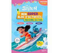 Disney - Stitch - Mon super bloc d'activités de Moyenne Section (4 - 5 ans)