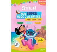 Disney - Stitch - Mon super bloc d'activités de Petite Section (3-4 ans)