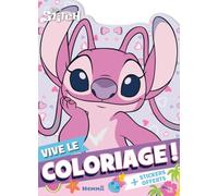 Vive le coloriage ! - Livre coloriage - Livre de coloriage 4 ans - Livre coloriage Stitch - Livre coloriage Disney - Livre coloriage Angel