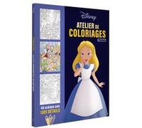 DISNEY TEENS - Atelier de coloriages - 1001 Détails Walt Disney (Auteur)