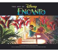 Disney The Art of Encanto - Juan Pablo Reyes Lancaster Jones - Chronicle Books LLC - ebook (ePub) - Beau livre