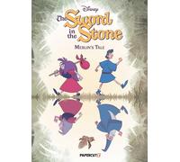 Disney The Sword in the Stone Vol. 2: Merlin's Tale (The Sword in the Stone Original Graphic Novel)