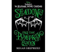 Disney Tim Burton's The Nightmare Before Christmas: Shadow Over the Pumpkin Queen