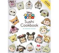 Disney Tsum Tsum Sushi Cookbook Disney Tsum Tsum Sushi Cookbook (Auteur)