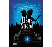 Disney. Twisted Tales: Elsas Suche (Die Eiskönigin): Was wäre, wenn Elsa und Anna sich nie kennengelernt hätten? Für alle Fans der Villains-Bücher
