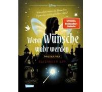 Disney. Twisted Tales: Wenn Wünsche Wahr Werden