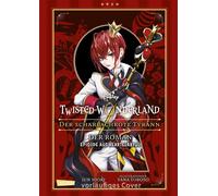 Disney: Twisted Wonderland Roman: Der scharlachrote Tyrann Begleitroman zum Manga-Topseller Twisted Wonderland - Jun Hioki - Carlsen - ebook (ePub) - Livre