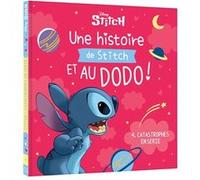 DISNEY - Une histoire de Stitch et au dodo ! - 4. Catastrophes en série Walt Disney (Auteur)
