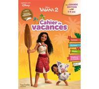 Disney - Vaiana 2 - De la Grande Section au CP - Cahier de vacances 2026 - Hachette Education - Hachette Education - broché - Scolaire / Universitaire