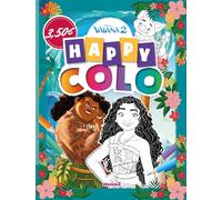 Disney Vaiana 2 - Happy colo - Livre de coloriage - Dès 5 ans