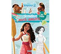 Disney Vaiana 2 - Je colorie mes amies - Livre de coloriage avec stickers - Dès 4 ans