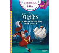 Disney Vilains - Crochet et le fantôme d'Halloween, CE1 - Isabelle Albertin - Hachette Education - broché - Scolaire / Universitaire