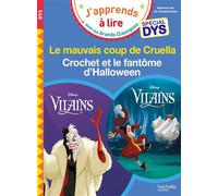 Disney Vilains - Cruella / Crochet et le fantôme d'Halloween - Spécial DYS (dyslexie) Le mauvais coup de Cruella / Crochet et le fantôme d'Halloween - Isabelle Albertin - Hachette Education - broché -