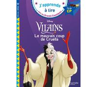 Disney Vilains - Le mauvais coup de Cruella, CP Niveau 3 - Isabelle Albertin - Hachette Education - broché - Scolaire / Universitaire