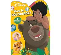 Disney - Vive le coloriage ! - Livre de coloriage avec stickers - Dès 4 ans