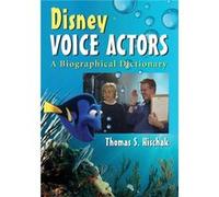 Disney Voice Actors - Thomas S. Hischak - McFarland amp Co Inc - Livre en Anglais - Paperback Thomas S. HischakThomas S. Hischak (Auteur)