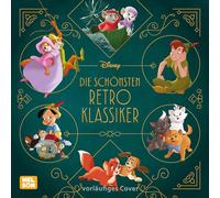 Disney Vorlesebuch: Die schönsten Retro-Klassiker