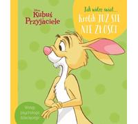 Disney Winnie l'ourson et ses amis Comme je vois le monde Le lapin ne se fâche plus (Buch auf Polnisch)
