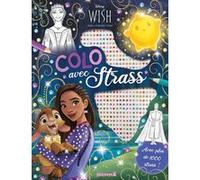 Disney Wish - Colo avec strass - Avec plus de 1000 strass ! Collectif (Auteur)