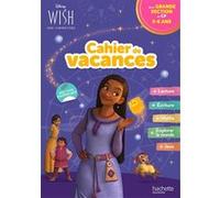 Hachette Pratique – Disney – Wish – De la Grande Section au CP – Cahier de vacances 2026
