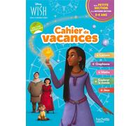 Disney - Wish - De la Petite à la Moyenne Section - Cahier de vacances 2025