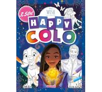 Disney Wish - Happy Colo - Livre de coloriage - Dès 5 ans