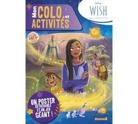 Disney Wish - Mon colo et activités + poster - Livre de jeux et coloriage avec un poster - Dès 5 ans