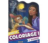 Disney Wish - Vive le coloriage ! - Livre de coloriage avec stickers - Dès 4 ans