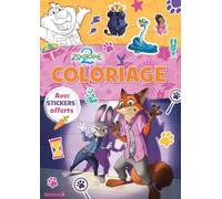Disney Zootopie 2 - Coloriage avec stickers offerts - Livre coloriage 4 ans - Livre coloriage Zootopie - Livre coloriage Disney