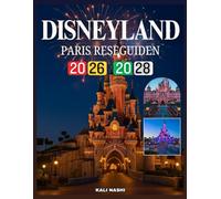 DISNEYLAND PARIS RESEGUIDEN 2026-2028