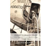 Disney's Grand Tour: Walt and Roy's European Vacation, Summer 1935