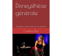 Disneysthésie générale: Quelques mots retrouvés au grenier