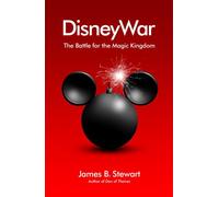 Disneywar: The Battle for the Magic Kingdom